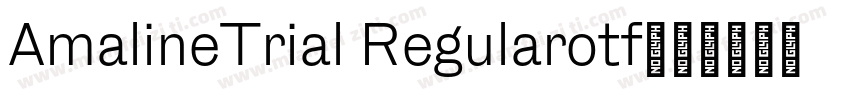 AmalineTrial Regularotf字体转换
